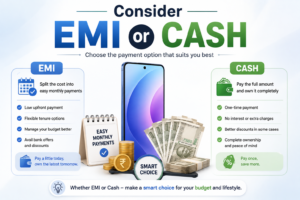 Consider EMI, Cash Payment and the Total Cost